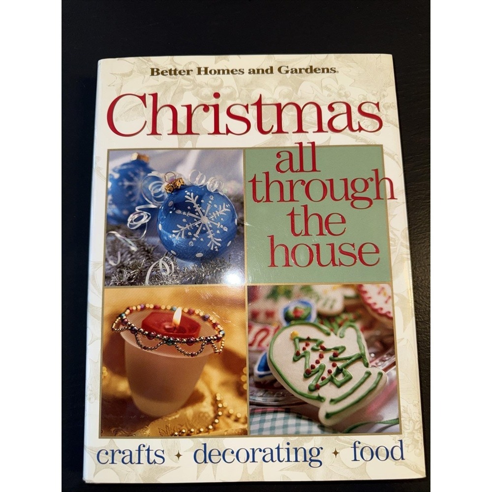 Vintage 1999 Christmas All Through The House Crafts‎ Cookbook Recipes Cook Book